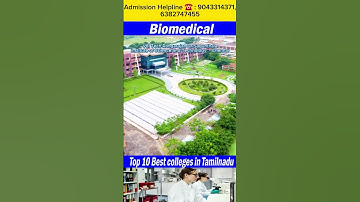 Top 10 B.Tech biomedical colleges #tamilnadu #contact 9043314371#2025 #admissionsopen #engineering
