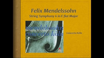 Mendelssohn, String Symphony 6 in E flat major - Video Score - Concerto Köln