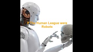 If The Human League were Robots. Big Trouble on Planet Earth