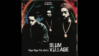 Slum Village - Fourth and Back (Rock Music) / Fantastic 2 / Fantastic 3