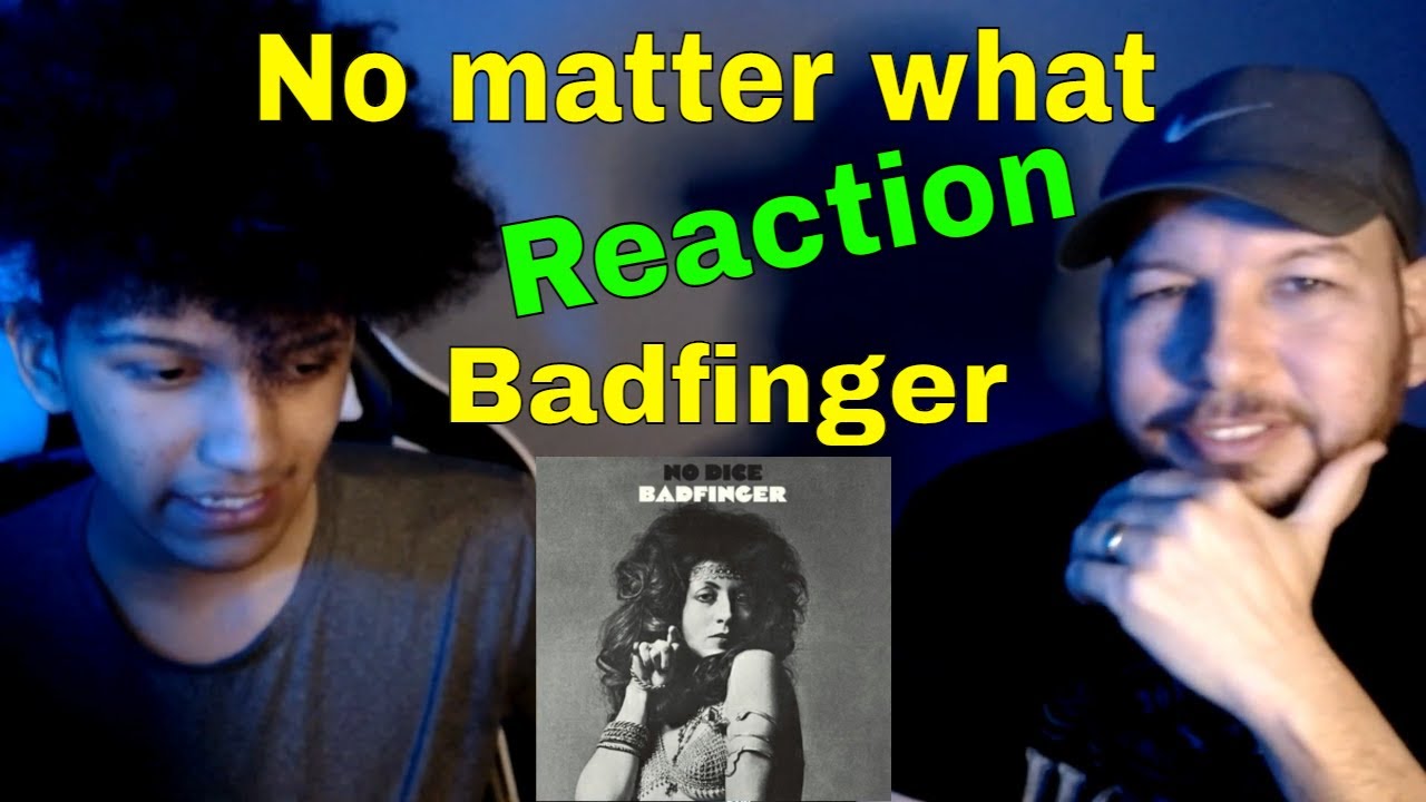 Badfinger - No Matter What Reaction