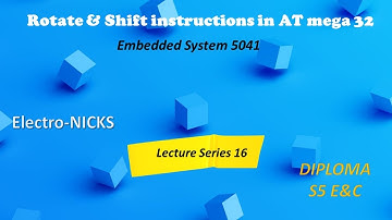 Rotate & Shift instructions in AT mega 32 (Embedded System, Lecture Series16) / Diploma E&C)