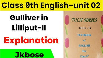 Gulliver in Lilliput 2 Class 9th English Jkbose l Class 9th English Gulliver in Lilliput 2 l