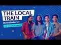 The Local Train - Paras Thakur - Behind The Journey