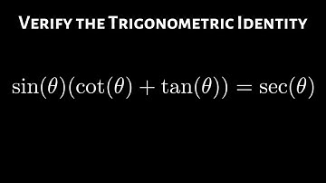 Verify the Trigonometric Identity sin(theta)(cot(theta) + tan(theta)) = sec(theta)