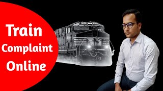 How To File Complain About Railway Service || Complaint In Train Journey