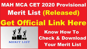 MAH MCA CET 2020 Provisional Merit List (Released) - How to Check MAH MCA CET Provisional Merit List
