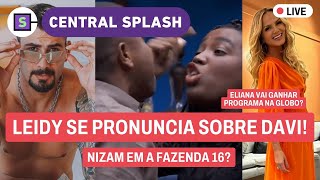 🔴 Davi x Leidy de novo? Ex-BBB em A Fazenda + Eliana na Globo e + l Dieguinho e Kerline AO VIVO