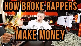 Ways broke rappers can make money ...