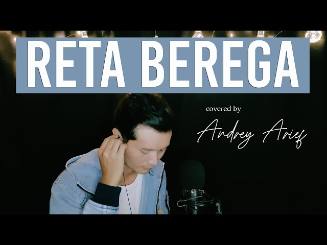 RETA BEREGA (Van Kelvin) - Andrey Arief (COVER - IBAN SONG) class=