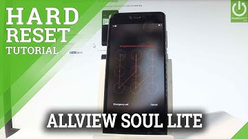 How to Hard Reset ALLVIEW X3 Soul Lite - Bypass Pattern Lock / Format