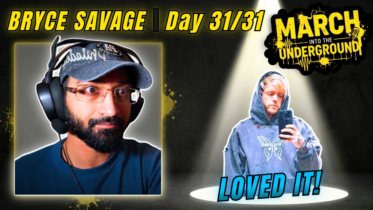 Bryce Savage - Catching Feelings Reaction | March Into The Underground (Day 31/31)
