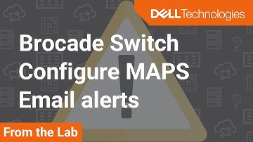 How to configure MAPS email alerts for Brocade series switches