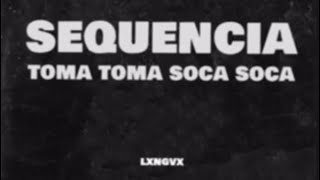 SEQUENCIA TOMA TOMA SOCA SOCA 1 hour