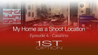 My Home as a Shoot Location - Casalino