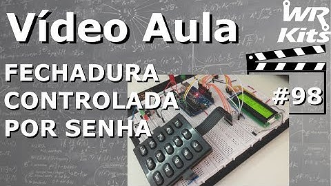 FECHADURA CONTROLADA POR SENHA