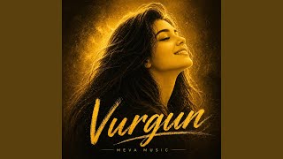 Vurgun (Feat. Gökhan Dicle)