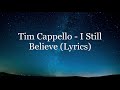 Tim Cappello - I Still Believe (Lyrics HD)