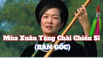 Mùa Xuân Tặng Chài Chiến Sĩ - Đàm Nhã (Bản Gốc)