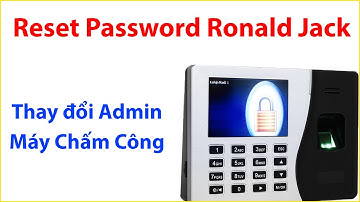 Reset máy chấm công Ronald Jack Thay đổi Admin máy chấm công bằng phần mềm Backdoortft