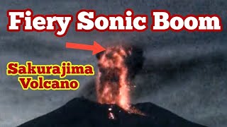 Fiery Sonic Boom Of Sakurajima Stratovolcano In Japan