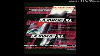 Junkie XL - Saturday Teenage Kick (Single Version)