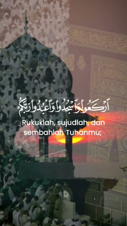 Surah Al hajj ayat 77, #viral #religion #shortsviral #story #shortvideos #storywa #trending #quran