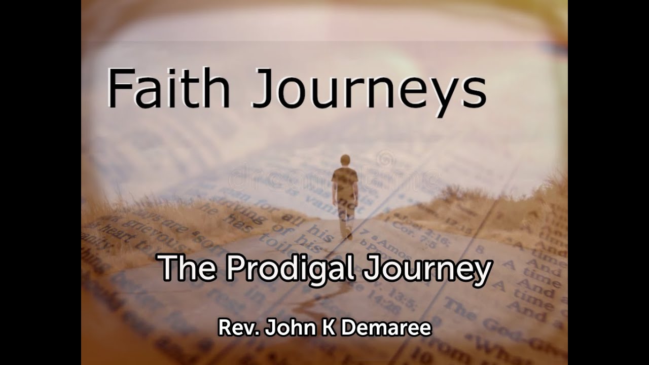 Part 1 of our  series Faith Journeys focuses on the parable of the Prodigal Son.