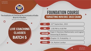 Foundation Paper 3: BM & LRS | Topic: Chapter 15: Probability - II | Session 2 | 22 September, 2022