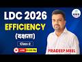 LDC 2026 दक्षता (Efficiency) Class- 02 | Paper-II Complete Preparation | Pradeep Meel Sir