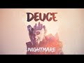 Deuce - Nightmare (Lyric Video)