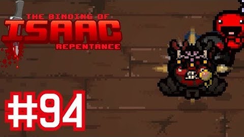 The Binding of Isaac: Repentance - Part 94 - T. Azazel vs. Hush, The Lamb, Mega Satan & Delirium