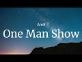 One man show  andi  full song lyrics