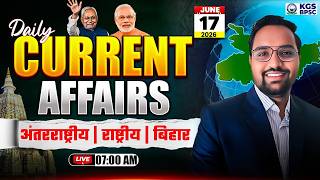 17 June 2026 Current Affairs | Daily Current Affairs | Current Affairs By SKC Sir | KGS BPSC