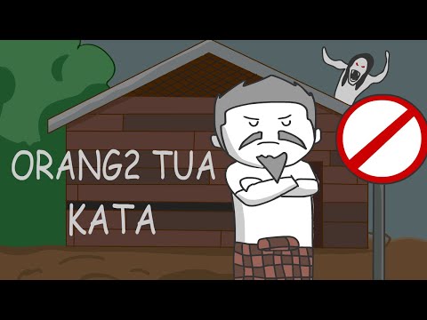 Orang Tua-Tua Kata (Part 1)