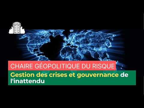 [Table ronde n°2] Gestion des crises et gouvernance de l'inattendu
