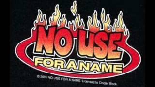 Watch No Use For A Name Hazardous To Yourself video