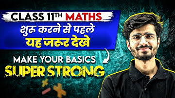 Class 11th MATHS : Make Your Basics Super Strong || Back to Basics 🔥