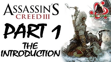 Assassins Creed 3 [Part 1]: The Introduction