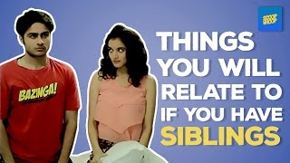 ScoopWhoop: Things You Will  Relate To If You Have Siblings