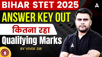 Bihar STET 2025 Answer Key Out! | Bihar Stet Qualifying Marks |Bihar STET Result Update By Vivek Sir