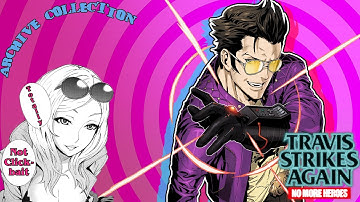 VIDEO GAME: THE REFERENCE | TRAVIS STRIKES AGAIN: NO MORE HEROES | ARCHIVE COLLECTION
