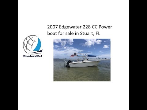 2007 Edgewater 228 CC Power boat for sale in Stuart, FL. $58,900. @BoatersNetVideos