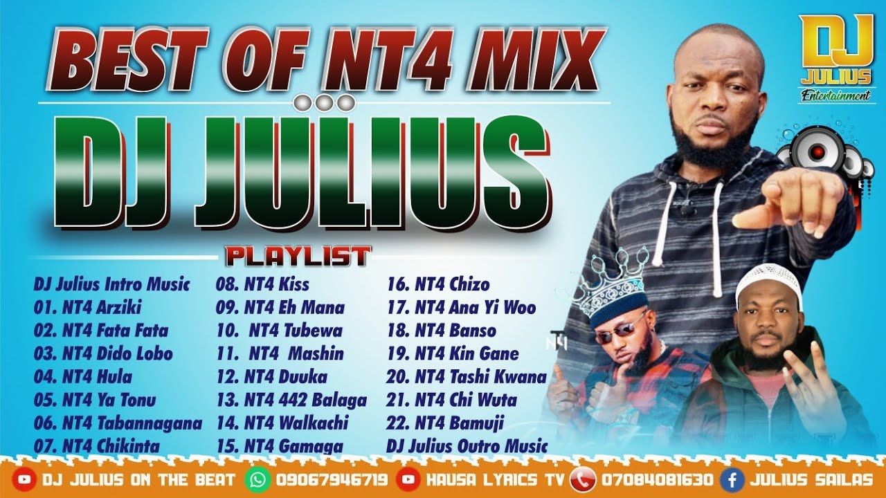 DJ Julius NT4 New Mega Mix 2022 Sabon Remix Na Hausa NT4 Ebaada