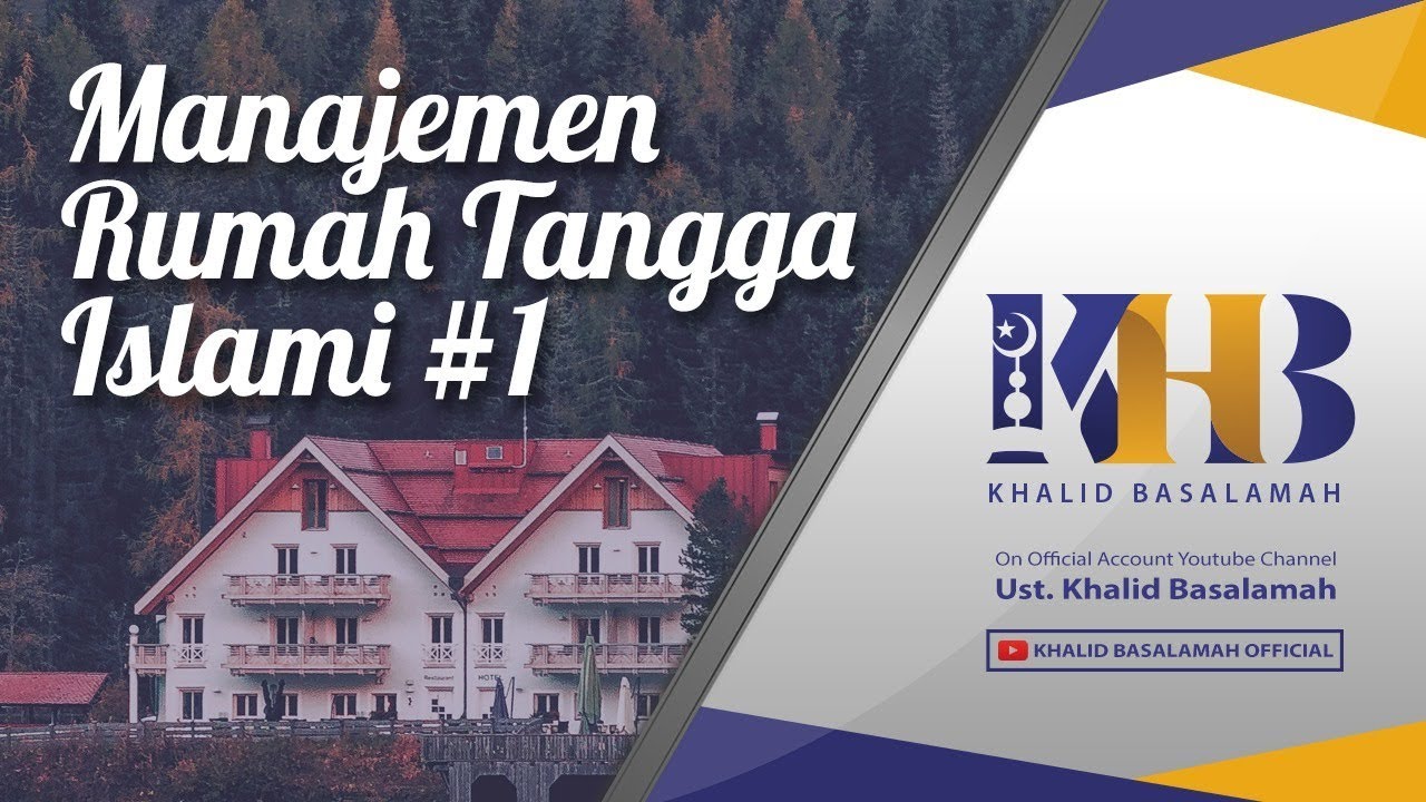 Tabligh Akbar: Manajemen Rumah Tangga Islami 1 - Khalid Basalamah (Batam, Riau)