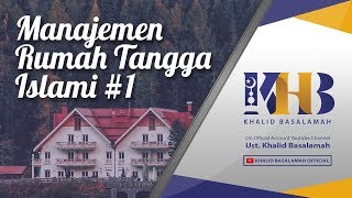 Tabligh Akbar: Manajemen Rumah Tangga Islami 1 - Khalid Basalamah (Batam, Riau)