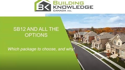 SB12 and all the options, Building Knowledge Canada Inc.