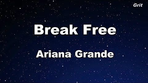 Break Free - Ariana Grande Karaoke【With Guide Melody】