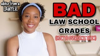 HOW TO  IMPROVE YOUR LAW SCHOOL GRADES | how to overcome bad law school grades