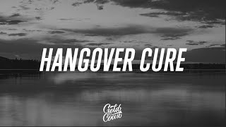 Video thumbnail of "Machine Gun Kelly - Hangover Cure (Lyrics)"